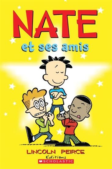 PIERCE, L Nate et ses amis SCHOLASTIC 9781443134026