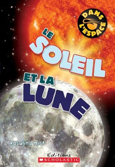 MIST, Rosalind : Le soleil et la lune, Dans l'espace SCHOLASTIC 9781443132657