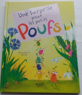 DELISLE, Anne-Claire : Une surprise pour les petits Poufs AUZOU 9782898246180