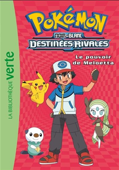 Pokémon T9 Le Pouvoir de Meloetta Noir et Blanc Destinées rivales 9782012042032