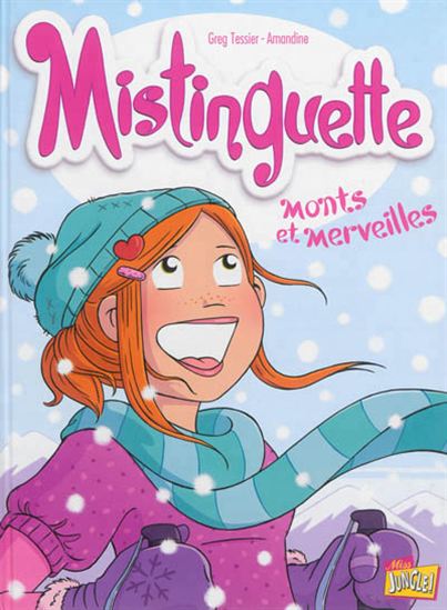 TESSIER AMANDINE Mistinguette T4 Monts et merveilles JUNGLE 9782822204156