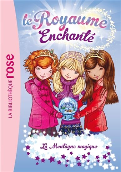 Le Royaume enchanté T5 La Montagne magique Bibli Rose 9782012036529