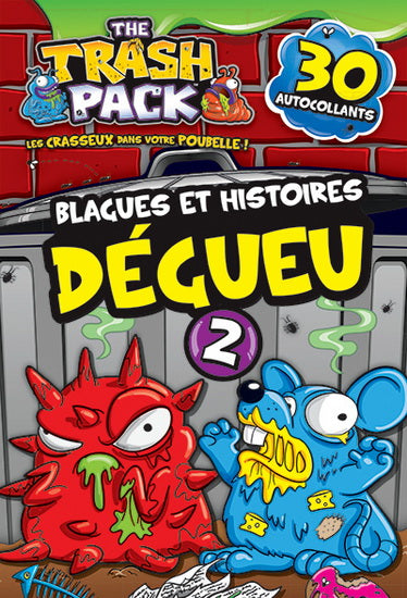 BOUCHARD, M Trash Pack T2 Blagues et histoires Dégueu 9782896608348