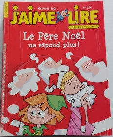 No 224 Décembre 2009 J'aime lire : Le Père Noël ne répond plus!