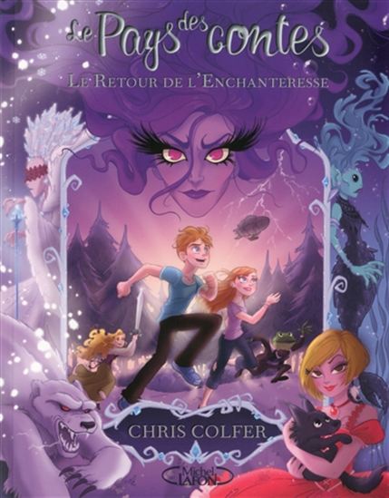 COLFER, Chris : Le pays des contes T2 Le retour de l'enchanteresse LAFON 9782749922157