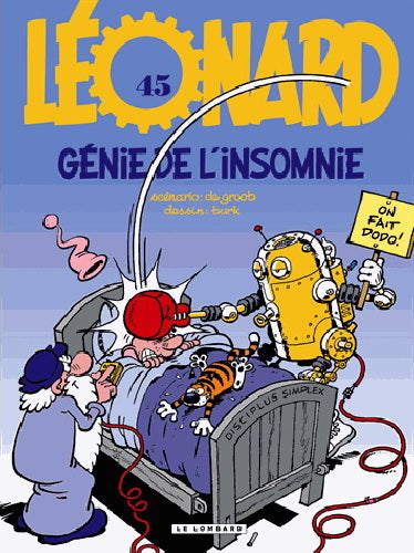 TURK DE GROOT : Léonard T45 Génie de l'insomnie LOMBARD 9782803634125
