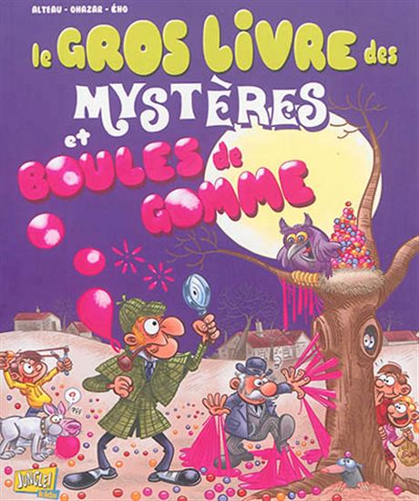 Le gros livre des mystères et boules de gomme JUNGLE 9782822204194
