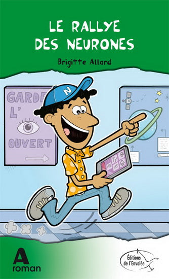 ALLARD, Brigitte : Le rallye des neurones Roman A ENVOLÉE 9782894883204