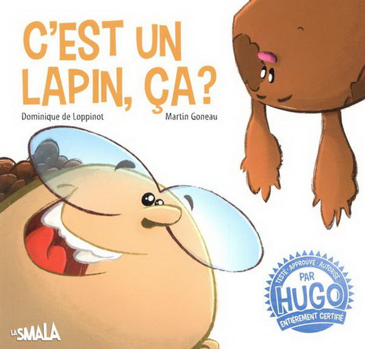 DE LOPPINOT GONEAU : C'est un lapin, ça ? SMALA 9782924019139
