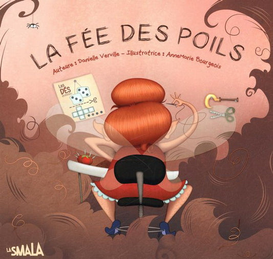 VERVILLE BOURGEOIS : La Fée des poils SMALA 9782924019153