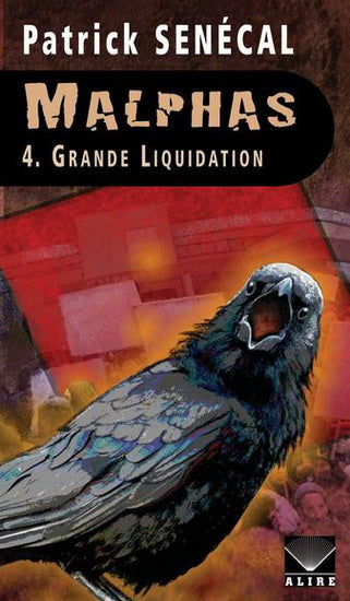 SENÉCAL, Patrick: T4 Malphas: Grande liquidation ALIRE 9782896151103