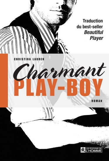 LAUREN, Christina: Charmant play-boy L'HOMME 9782761941105