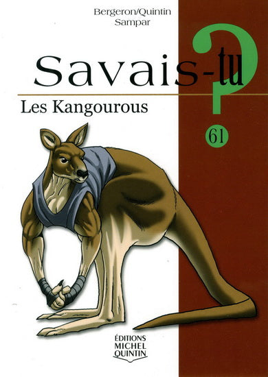 BERGERON Savais-tu ? T61 Les kangourous 9782894357231