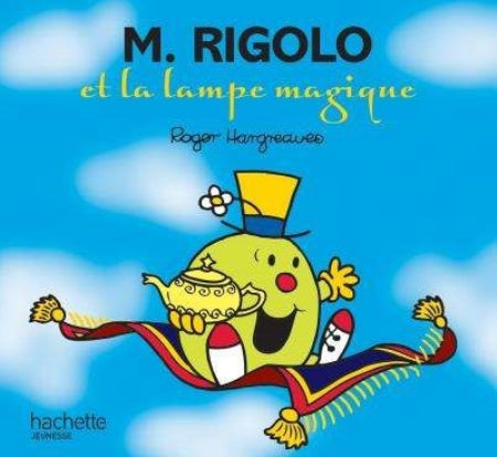 HARGREAVES, Roger : M. Rigolo et la lampe magique 9782012206021