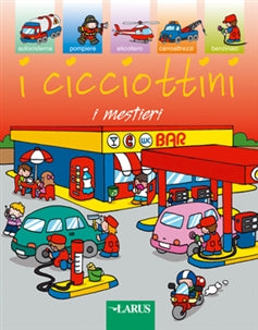 I cicciottini I mestieri LARUS 9788859910558