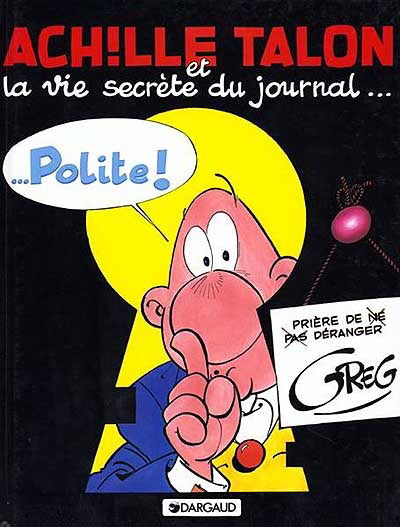 GREG Achille Talon et la vie secrète du journal... T33 DARGAUD 2205024310