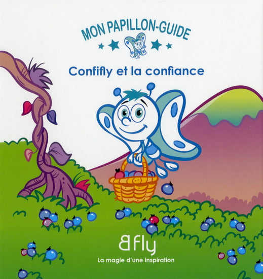 Mon papillon-guide T2 Confifly et la confiance BLFY 9782924331064