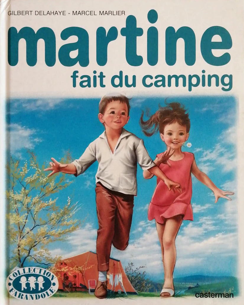 DELAHAYE MARLIER : Martine fait du camping CASTERMAN 9782203101098