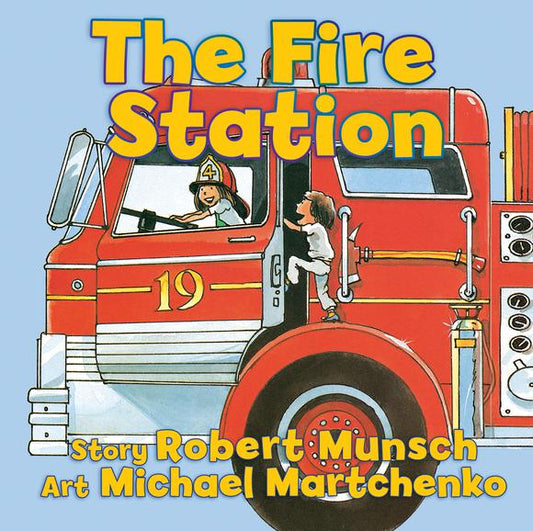 MUNSCH MARTCHENKO : The Fire Station ANNICK PRESS 9781554514236