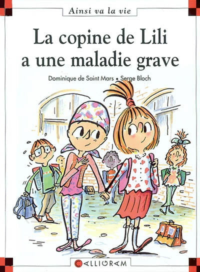SAINT MARS BLOCH T66 Copine de Lili a une maladie grave Ainsi va la vie 9782884800471