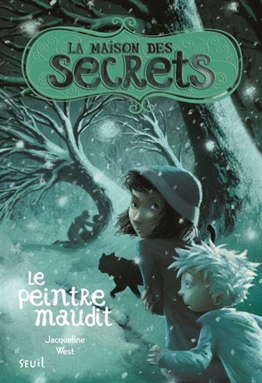 WEST, J : La maison des secrets T5 Le peintre maudit SEUIL 9791023503241