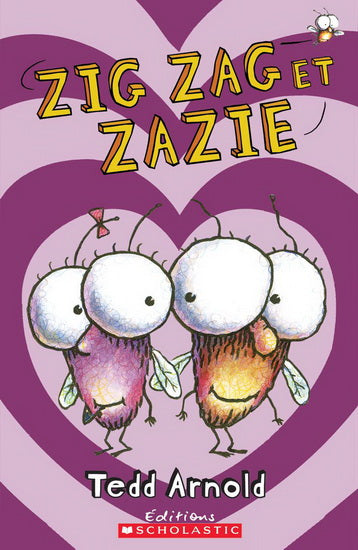 ARNOLD, Tedd: Zig Zag et Zazie SCHOLASTIC 9781443143196