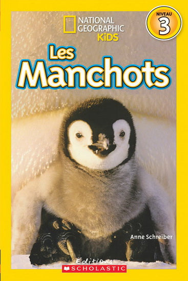 SCHREIBER, Anne Les Manchots N3 National Geo Kids SCHOLASTIC 9781443143745