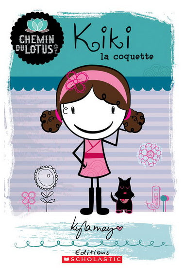 MAY, Kyla T3 Chemin de lotus: Kiki la coquette SCHOLASTIC 9781443143400