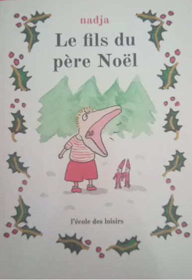 NADJA: Le fils du père Noël ÉCOLE DES LOISIRS 9782211315081