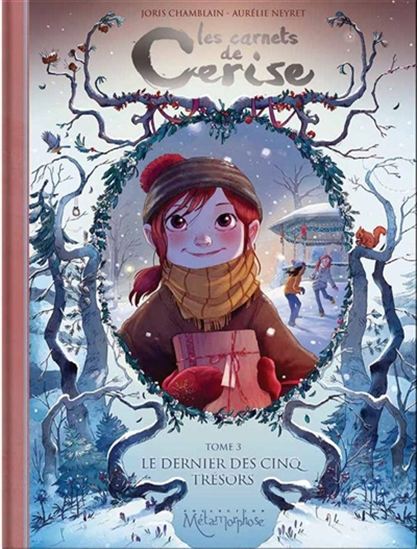 CHAMBLAIN NEYRET: Les carnets de Cerise T3 Le Dernier des cinq trésors SOLEIL 9782302042988