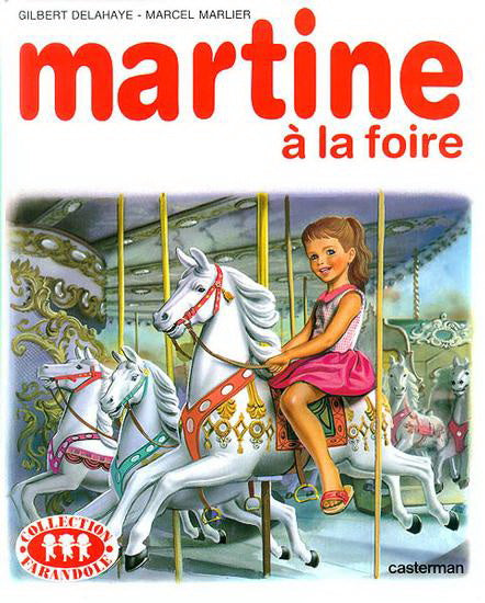 DELAHAYE MARLIER : Martine à la foire CASTERMAN 9782203101067