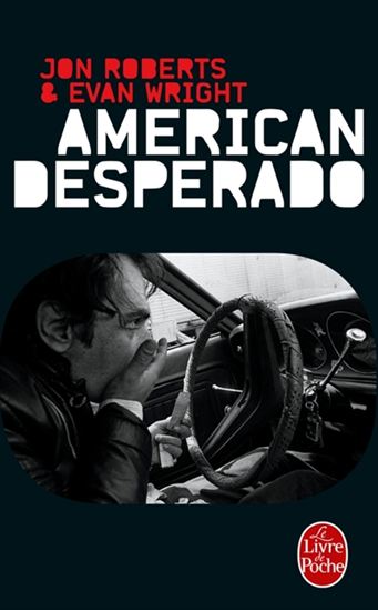 ROBERTS WRIGHT : American desperado LIVRE POCHE 9782253904823