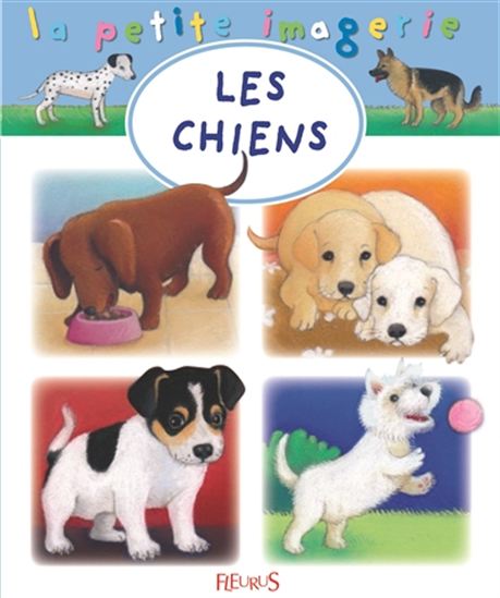 T131 Les chiens, La petite imagerie FLEURUS 9782215142812