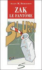 BERGERON, Alain, T10 Zak, le fantôme, Chat Gouttière SOULIÈRES 9782922225839