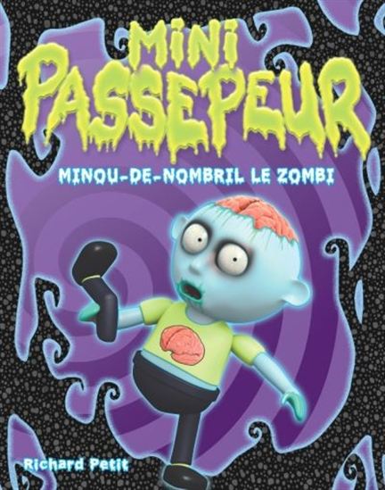 PETIT,R : Mini Passepeur T8 Minou-de-nombril le zombi BOOMERANG 9782897090425