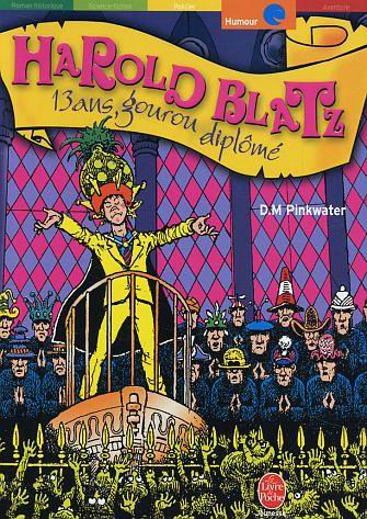 PINKWATER, D.M : Harold Blatz, 13 ans, gourou diplômé, LE LIVRE DE POCHE 9782013220750