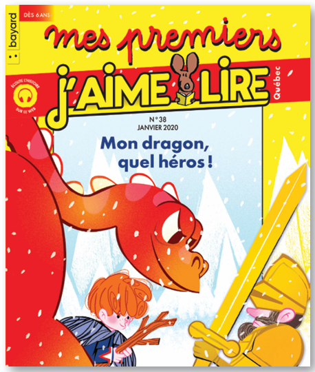 No 38 Janvier 2020 Mes premiers J'aime lire : Mon dragon, quel héros!