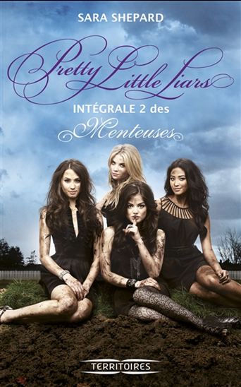 SHEPARD, Sara: Pretty Little Liars T2 Les Menteuses Intégrale FLEUVE NOIR 9782265098954