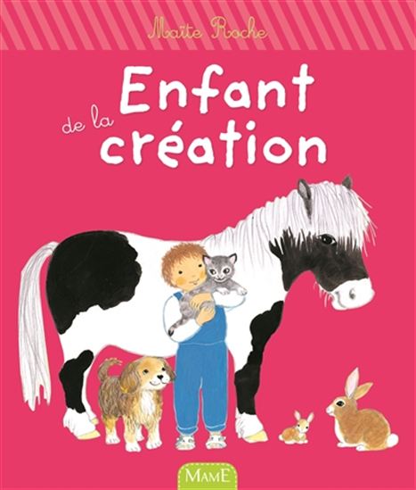 ROCHE, Maïté: Enfant de la création, MAME 9782728920723