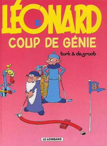 TURK DE GROOT : Léonard T8 Coup de génie LOMBARD 9782803617067
