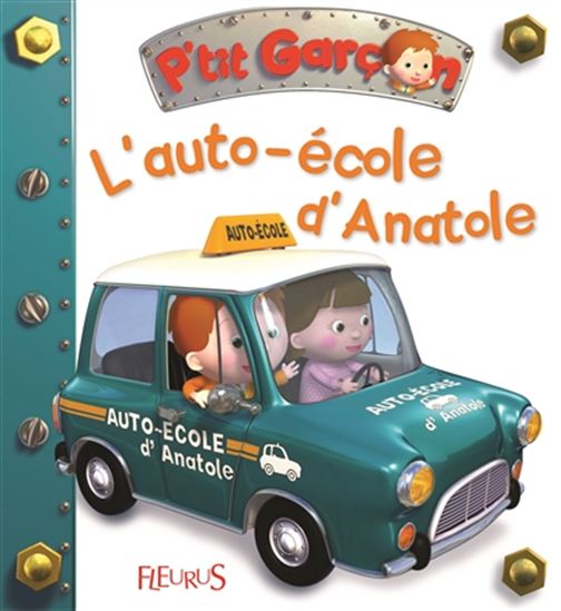 P'tit Garçon T24 L'auto-école d'Anatole FLEURUS 9782215143468