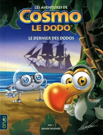 RACINE, Patrice: Cosmo le dodo T1 Le dernier des dodos ORIGO 9782923499666