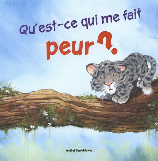 HOWARTH Qu'est-ce qui me fait peur ? L'ENVOLÉE 9782894883785