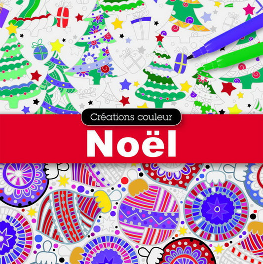 Créations couleurs : Noël SCHOLASTIC 9781443146005