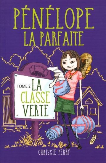 PERRY, Chrissie : Pénélope la parfaite T2 La Classe verte HÉRITAGE 9782762596786