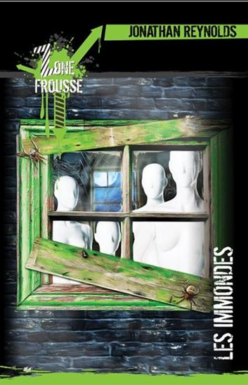 REYNOLDS, Jonathan : T30 Les immondes Zone Frousse 9782923910970