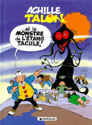 GREG Achille Talon et le monstre de l'étang tacule! T40 DARGAUD 9782205035414