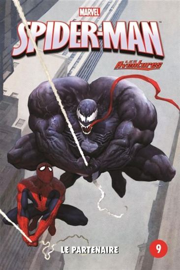 Marvel Spider-Man les aventures T9 Le Partenaire PRESSES AVENTURE 9782897511548