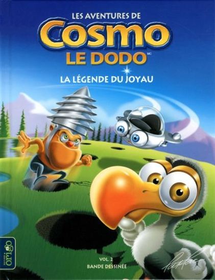 RACINE, Patrice: Cosmo le dodo T2 La légende du joyau ORIGO 9782923499611