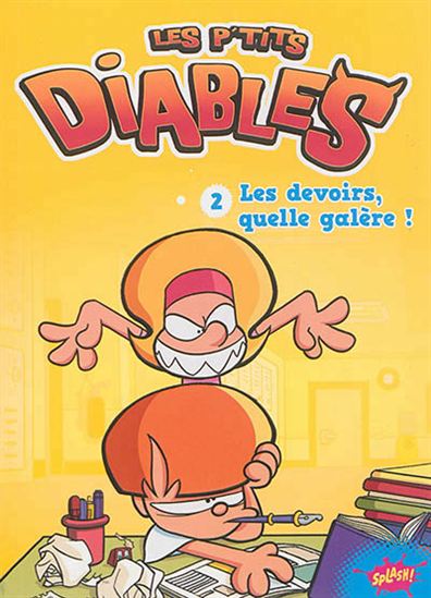 BEAUCOURT, Cécile : Les p'tits diables T2 Les devoirs, quelle galère! SPLASH 9782368290958